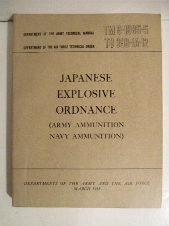 TM 9-1985-5. TO 39B-1A-12. Japanese Explosive Ordnance (Army Ammunition, Navy Ammunition). (Vol II).