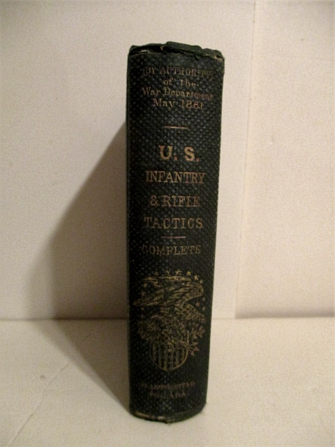 U. S. Infantry Tactics for the Instruction Exercise and Manoeuvres of the United States Infantry.