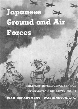 Image for Japanese Ground and Air Forces. Information Bulletin No. 14. Japanese Ground and Air Forces. Information Bulletin No. 14.
