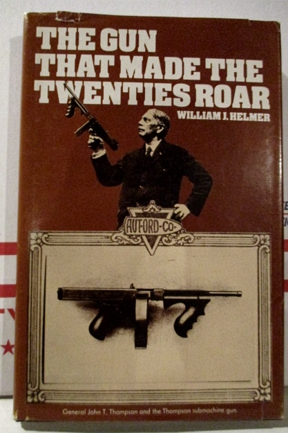 Image for Gun that Made the Twenties ROAR. Gun that Made the Twenties ROAR.