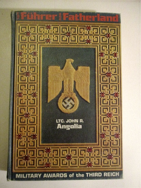 For Fuhrer and Fatherland: Vol. 1. Military Awards of the Third Reich.