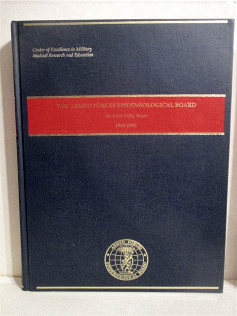 Armed Forces Epidemiological Board: Its First Fifty Years