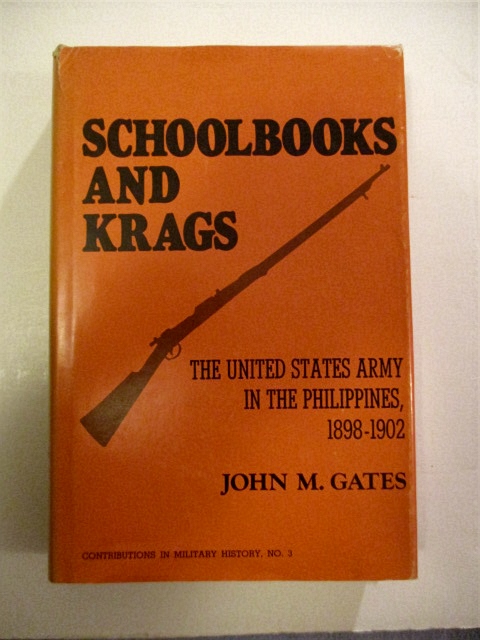 Schoolbooks and Krags: United States Army in the Philippines 1898-1902.