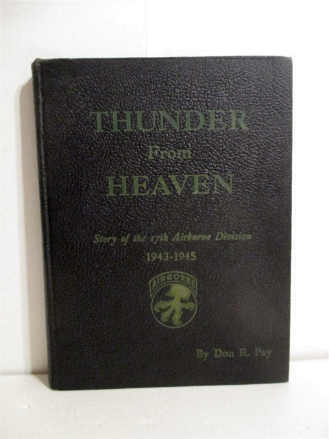 Thunder from Heaven: Story of 17th Airborne Division, 1943-1945.