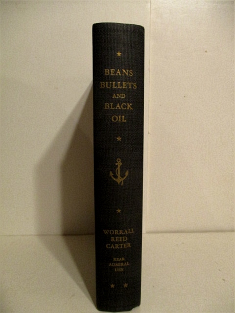 Beans, Bullets & Black Oil: Story of Fleet Logistics Afloat in the Pacific During World War II.