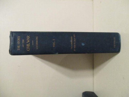 Story of the Civil War: Concise Account of the War in the United States of America Between 1861 & 1865. Part II. Campaigns of 1863. to July 10th. Book I. Chancellorsville, Operations Against Vicksburg.