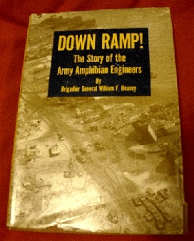 Down Ramp!: Story of the Army Amphibian Engineers.