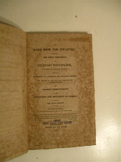 A Hand Book for Infantry Containing the First Principles of Military Discipline .Ninth Edition,