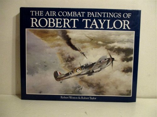 Air Combat Paintings of Robert Taylor.