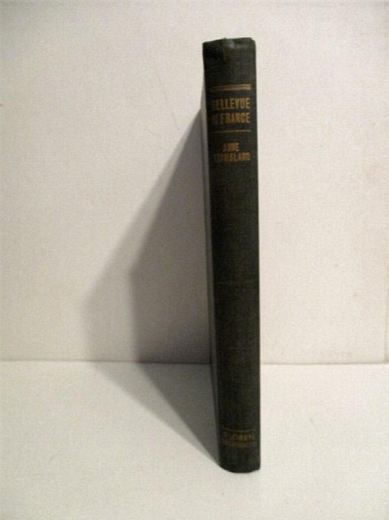 Image for Bellevue in France: Anecdotal History of Base Hospital No. 1. Bellevue in France: Anecdotal History of Base Hospital No. 1.
