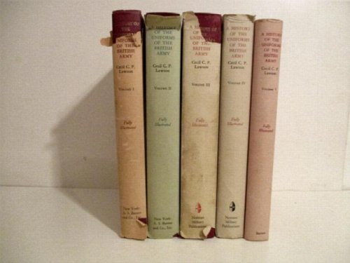 Image for History of the Uniforms of the British Army. (5 Vols.). History of the Uniforms of the British Army. (5 Vols.).