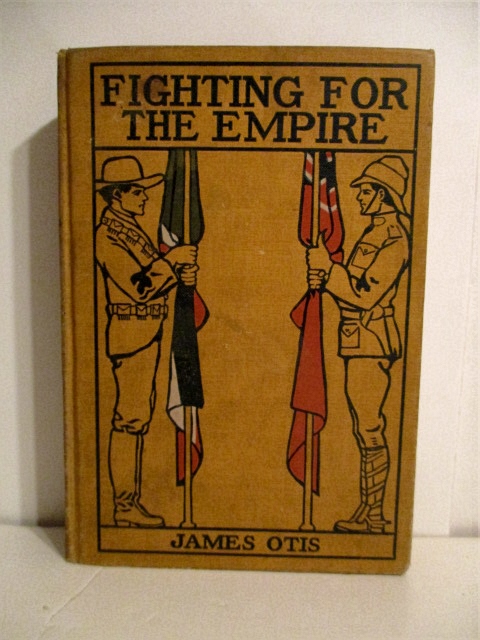Fighting for the Empire: Story of the War in South Africa.