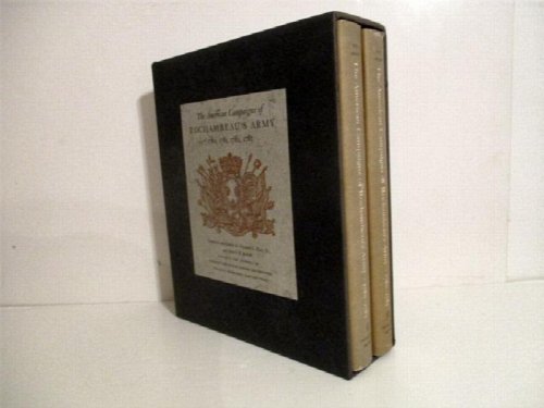American Campaigns of Rochambeau's Army 1780, 1781, 1782, 1783.