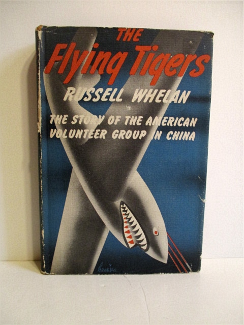 Flying Tigers: Story of the American Volunteer Group.