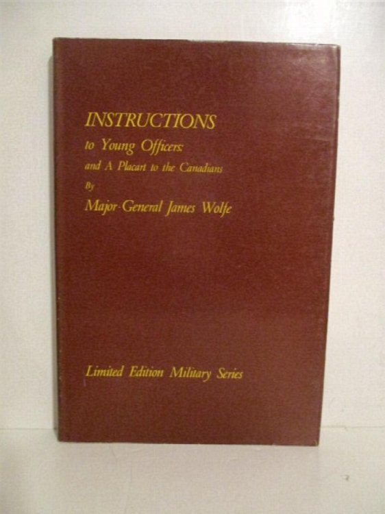 Instructions to Young Officers.Orders for a Battalion and an Army.& A Placart to the Canadians.