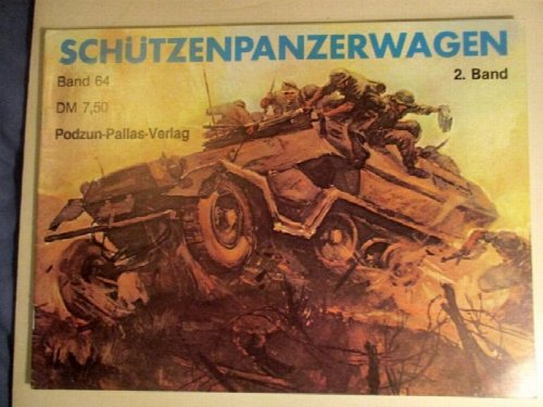 Schutzenpanzerwagen: Immer am Feind 2. Band