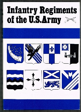 Infantry Regiments of the US Army.