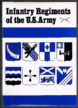 Infantry Regiments of the US Army.