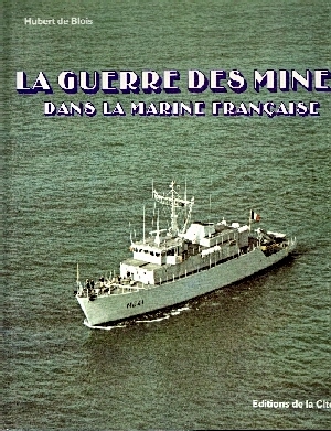 Image for La Guerre des Mines dans la Marine Francaise. La Guerre des Mines dans la Marine Francaise.