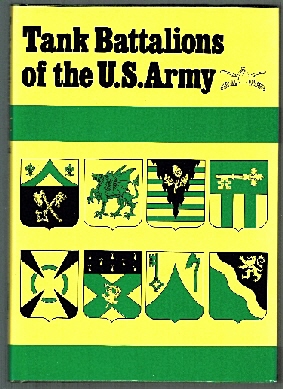 Tank Battalions of the US Army.