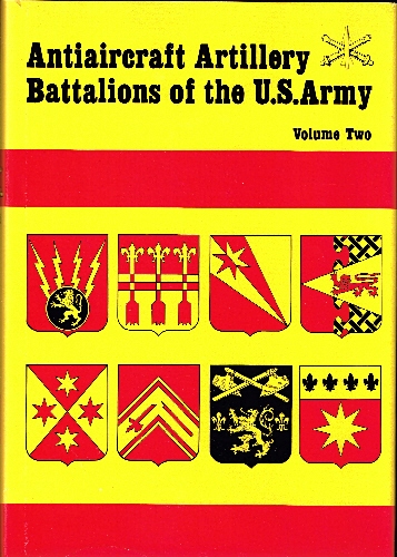 Antiaircraft Battalions of the US Army. Vol II.