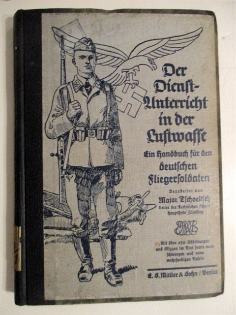 Der Dienstunterricht in der Luftwaffe: Ein Handbuch fur den Deutschen Fliegersoldaten.
