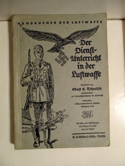 Der Dienstunterricht in der Luftwaffe: Ein Handbuch fur den Deutschen Fliegersoldaten.
