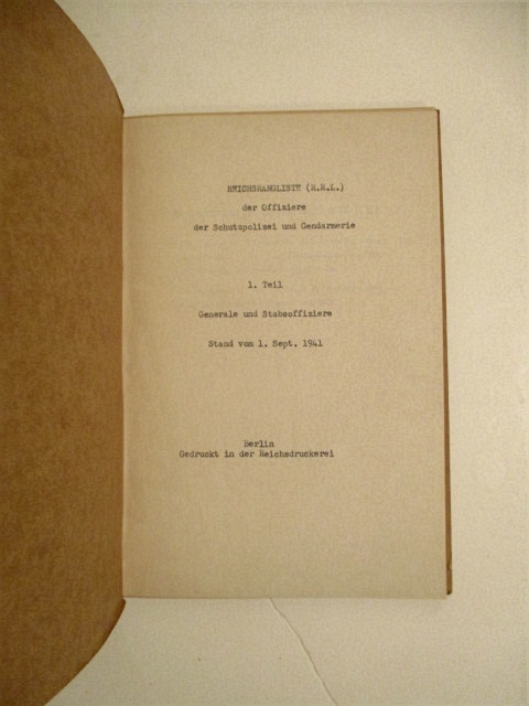 Reichsrangliste (R.R.L.) der Offiziere der Schutzpolizei und Gendarmerie. 1. Tell. Generale und Stabsoffiziere. Stand vom 1. Sept, 1941.