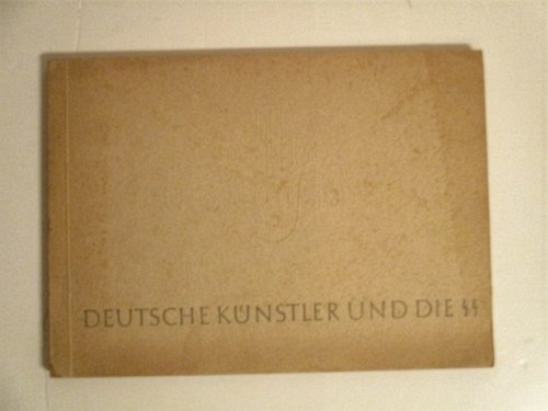 Deutsche Kunstler und die SS.