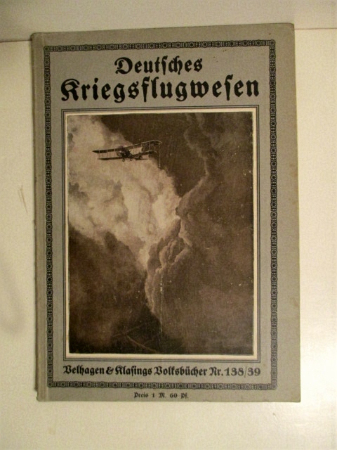 Deutsches Kriegsflugwesen. Volksbucher Nr. 138/39.