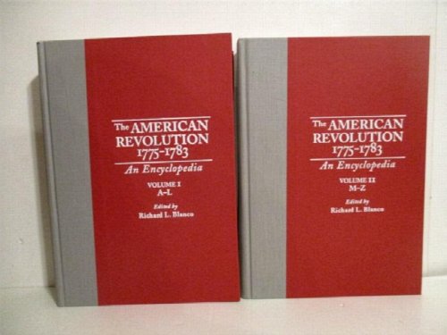 The American Revolution, 1775-1783: An Encyclopedia. Two Volume Set.