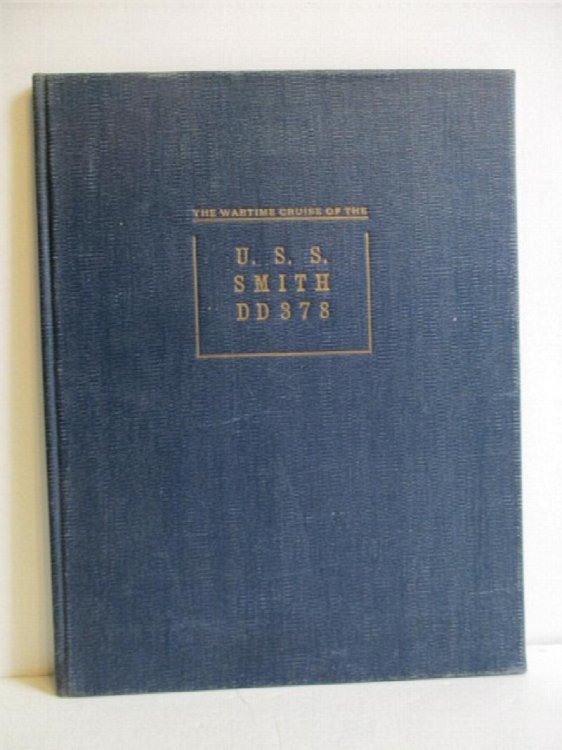 Wartime Cruise of the U.S.S. Smith DD 378.