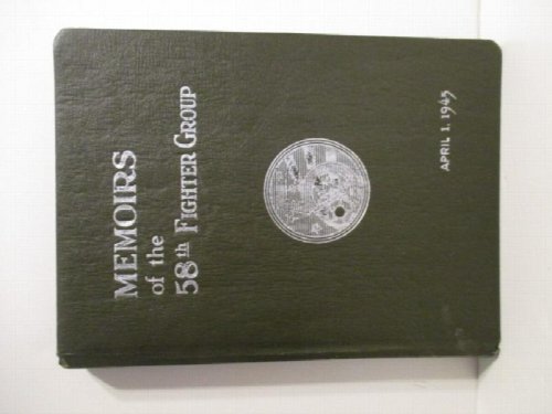 Memoirs of the 58th Fighter Group.