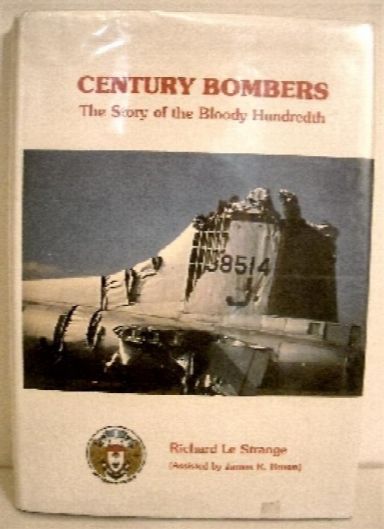 Century Bombers: Story of the Bloody Hundredth.