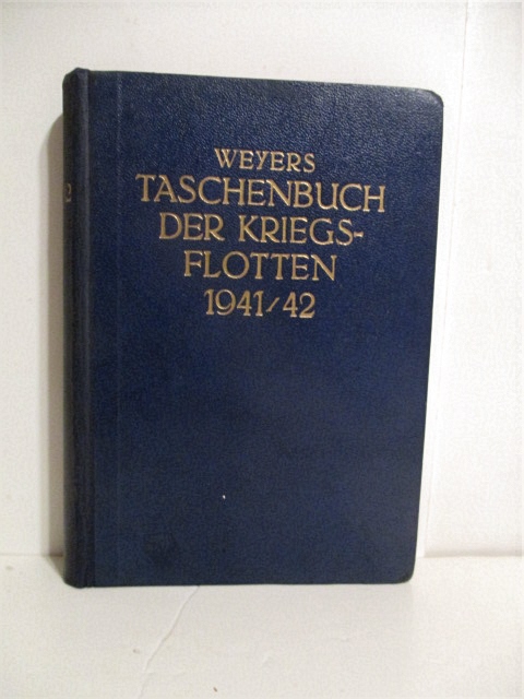 Weyers Taschenbuch der Kriegsflotten 1941/42.