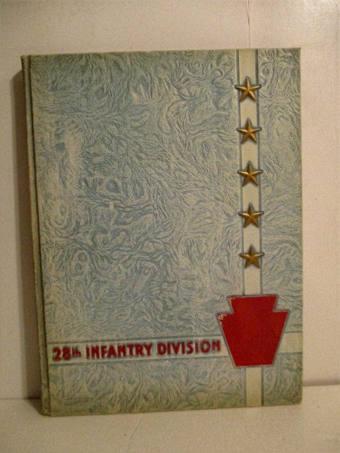 Historical & Pictorial Review of 28th Infantry Division in World War II.