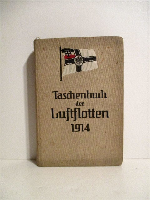 Taschenbuch der Luftflotten mit besonderer Berucksichtingung des Kriegs-Luftflotten. 1 Jarhgang 1914.
