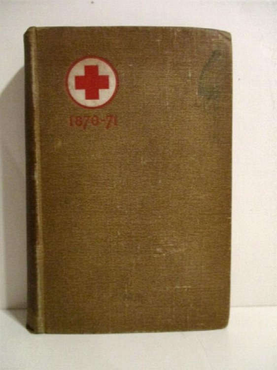 With an Ambulance During the Franco-German War: Personal Experiences and Adventures with Both Armies 1870-1871.