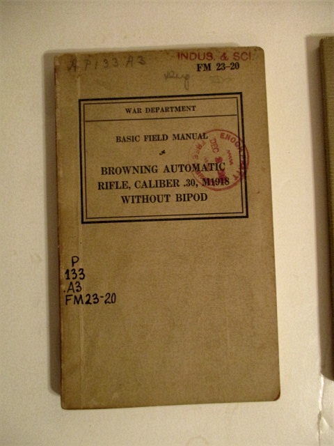 FM 23-20. Browning Automatic Rifle, Caliber .30, M1918 without Bipod.