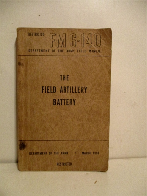 FM 6-140. Field Artillery Battery.