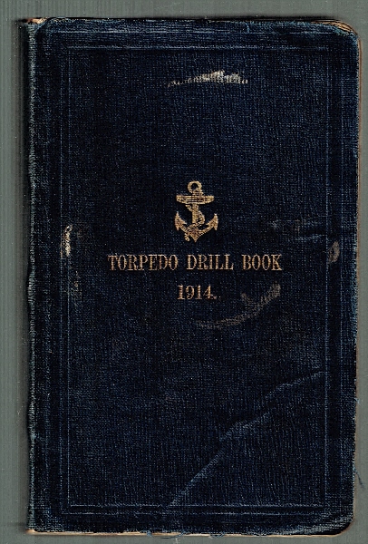 Torpedo Drill Book 1914. Corrected to May 15.