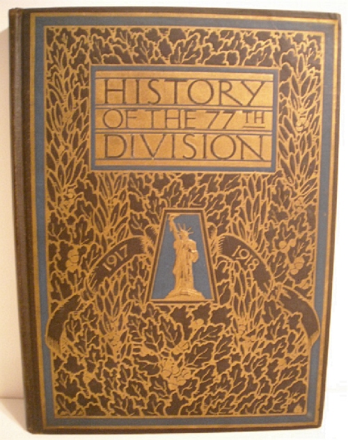 History of the Seventy-Seventh Division, August 25, 1917 - November 11, 1918.