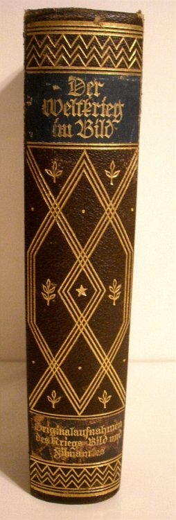 Der Weltkrieg im Bild. Originalaufnahmen des Kriegs-, Bild- und Filmamtes aus der modernen Materialschlacht.