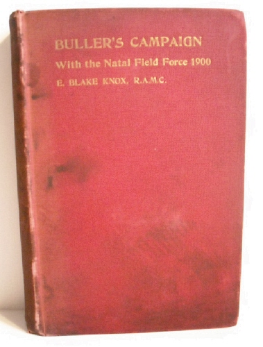 Buller's Campaign: With the Natal Field Force of 1900.