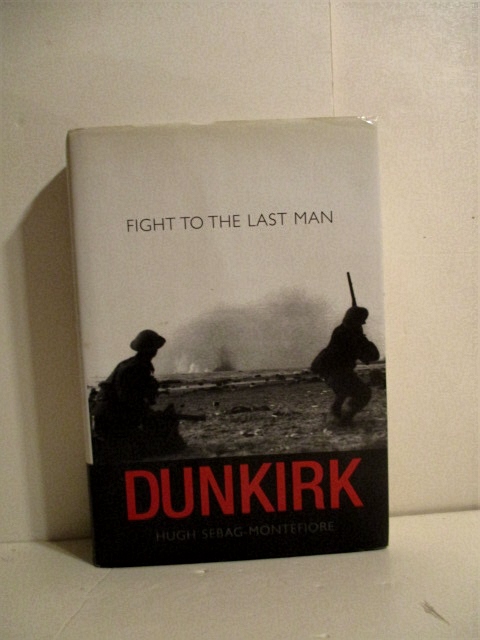 Dunkirk: Fight to the Last Man.