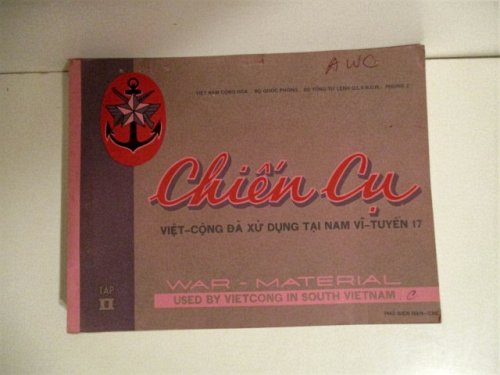 Chien CU. / War Materiel Used By Vietcong in South Vietnam. Tap I & II.