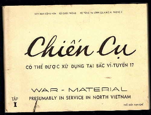 Chien CU. / War Materiel Presumably in Service in North Vietnam. Tap I.