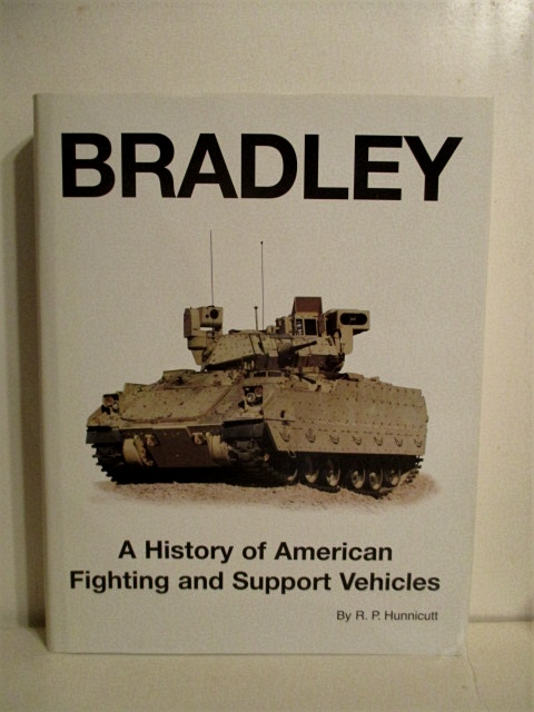 Bradley: History of American Fighting and Support Vehicles.