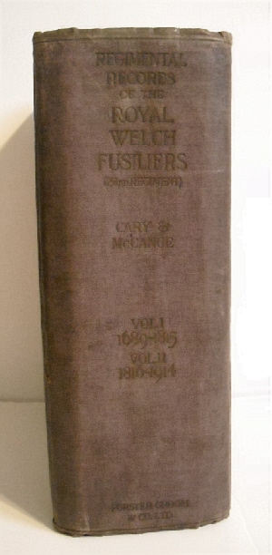 Regimental Records of the Royal Welch Fusiliers (Late the 23rd Foot). Vol. I. 1689-1815 & Vol. II. 1915-1914.