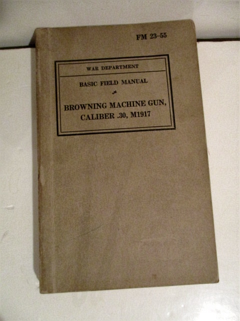FM 23-55 Browning Machine Gun, Caliber .30, M1917.
